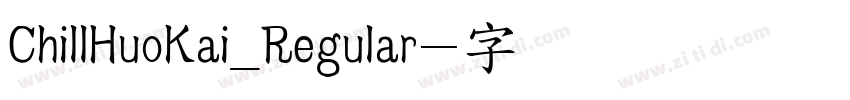 ChillHuoKai_Regular字体转换