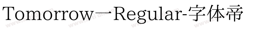 Tomorrow一Regular字体转换