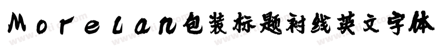 Morelan包装标题衬线英文字体下载字体转换