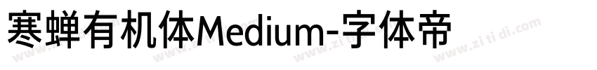寒蝉有机体Medium字体转换