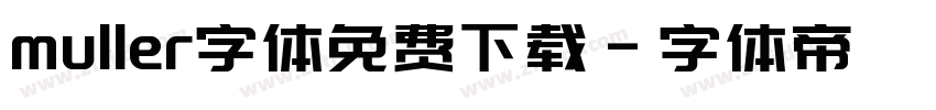 muller字体免费下载字体转换