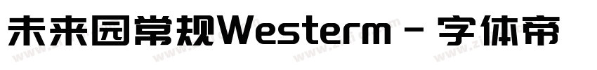 未来园常规Westerm字体转换