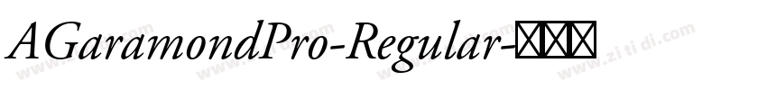 AGaramondPro-Regular字体转换 AGaramondPro-Regular字体转换
