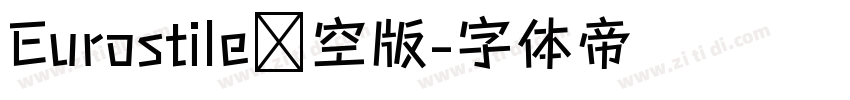 Eurostile镂空版字体转换