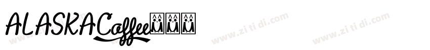 ALASKACoffee字体转换