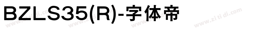 BZLS35(R)字体转换