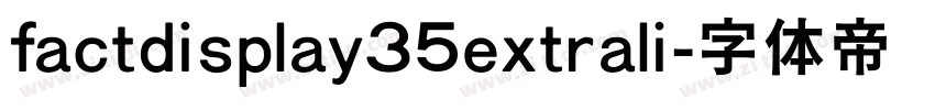 factdisplay35extrali字体转换