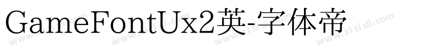 GameFontUx2英字体转换