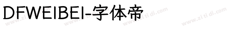 DFWEIBEI字体转换