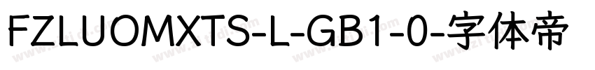 FZLUOMXTS-L-GB1-0字体转换
