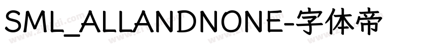 SML_ALLANDNONE字体转换