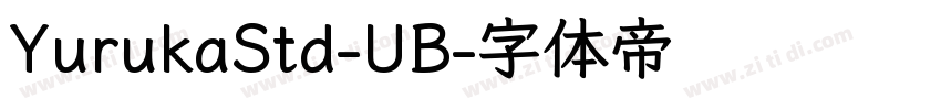 YurukaStd-UB字体转换