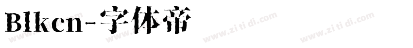 Blkcn字体转换