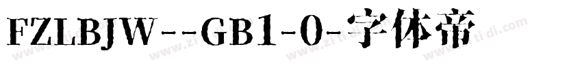FZLBJW--GB1-0字体转换