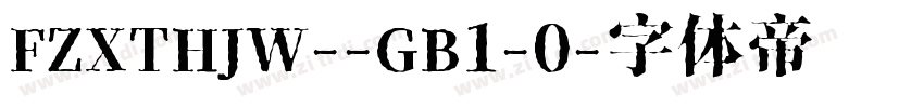 FZXTHJW--GB1-0字体转换