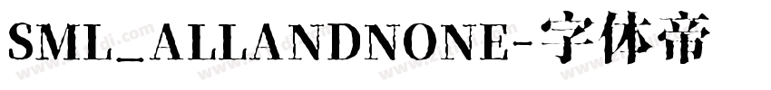 SML_ALLANDNONE字体转换