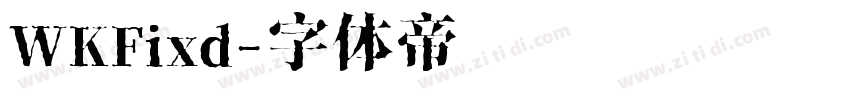 WKFixd字体转换