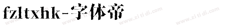 fzltxhk字体转换