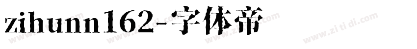 zihunn162字体转换