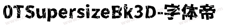 0TSupersizeBk3D字体转换