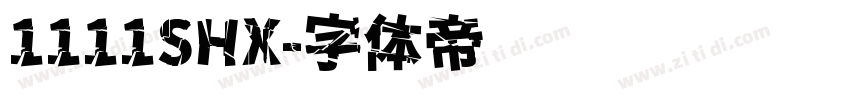 1111SHX字体转换