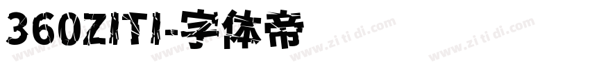 360ZITI字体转换