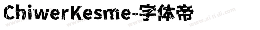 ChiwerKesme字体转换