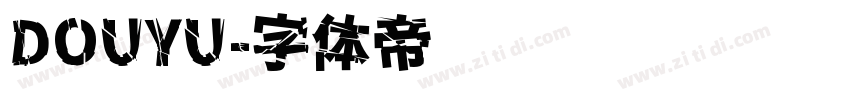 DOUYU字体转换