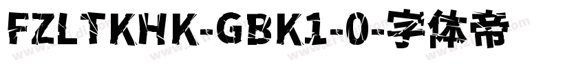 FZLTKHK-GBK1-0字体转换