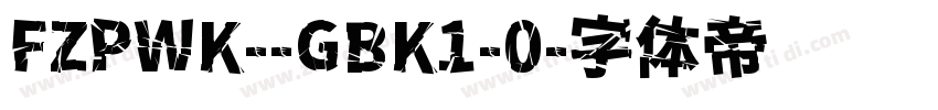 FZPWK--GBK1-0字体转换