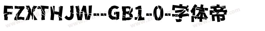 FZXTHJW--GB1-0字体转换