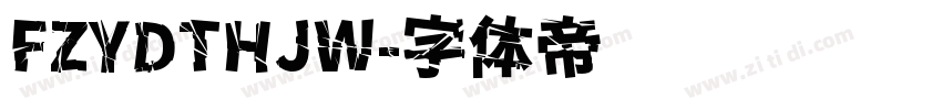 FZYDTHJW字体转换