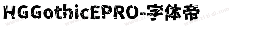 HGGothicEPRO字体转换