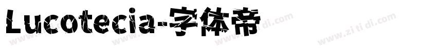 Lucotecia字体转换