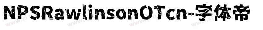 NPSRawlinsonOTcn字体转换