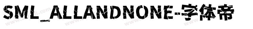SML_ALLANDNONE字体转换