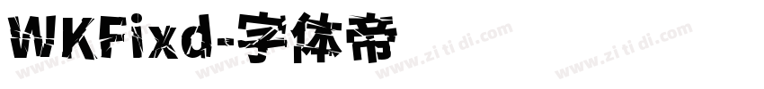 WKFixd字体转换