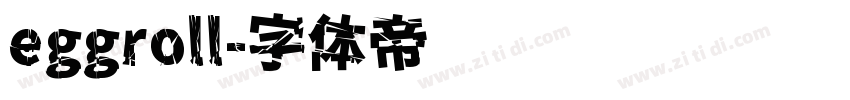 eggroll字体转换