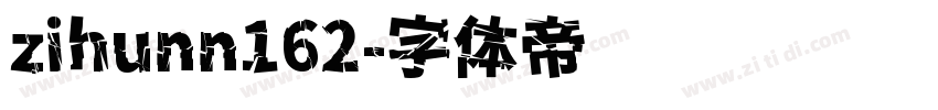 zihunn162字体转换