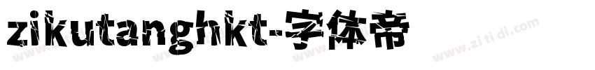 zikutanghkt字体转换