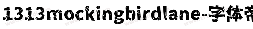 1313mockingbirdlane字体转换