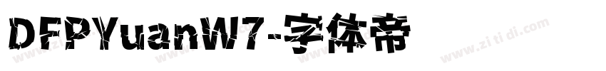 DFPYuanW7字体转换