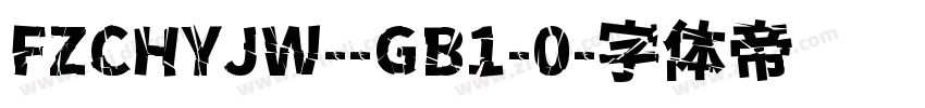 FZCHYJW--GB1-0字体转换