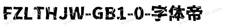 FZLTHJW-GB1-0字体转换