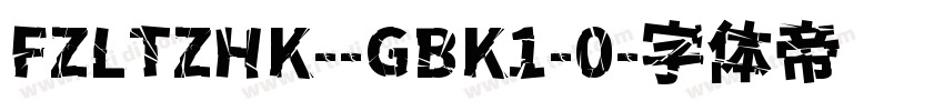FZLTZHK--GBK1-0字体转换