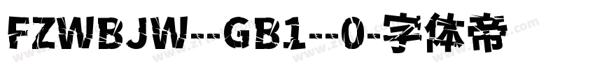 FZWBJW--GB1--0字体转换