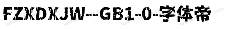FZXDXJW--GB1-0字体转换