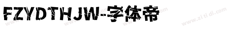 FZYDTHJW字体转换