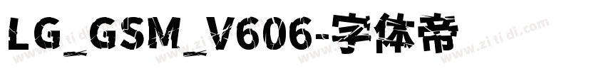 LG_GSM_V606字体转换