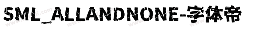 SML_ALLANDNONE字体转换